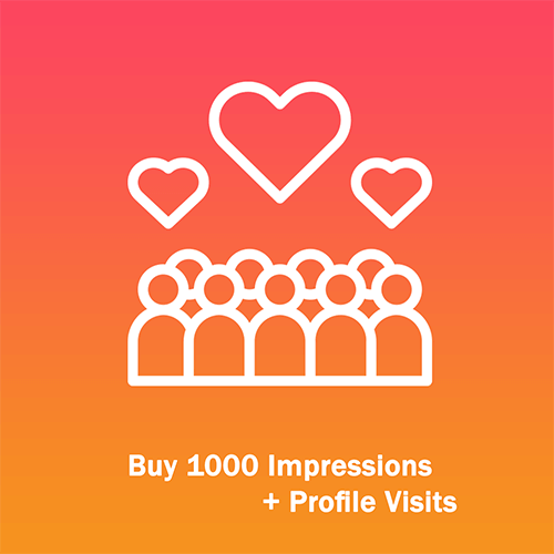 Buy 1000 Impressions + Profile Visits