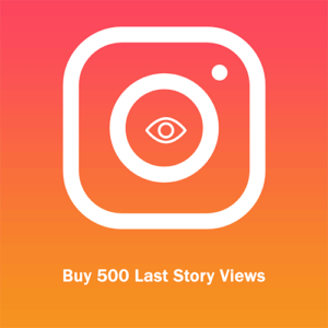 Buy 500 Last Story Views